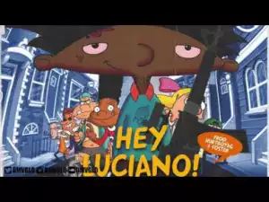 Lil Dude - Hey Luciano